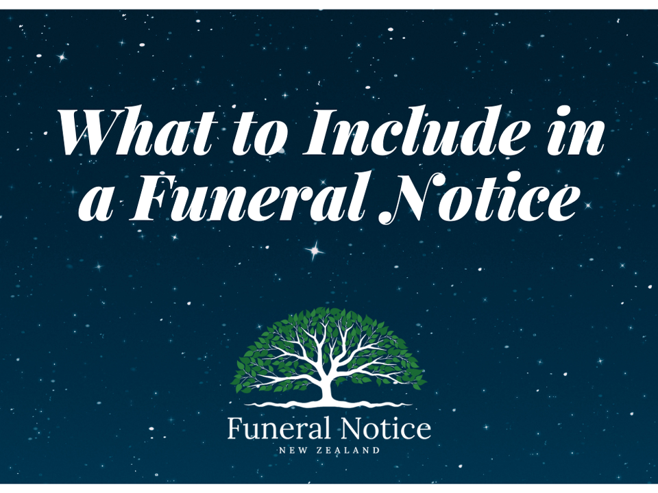 What to Include in a Funeral Notice